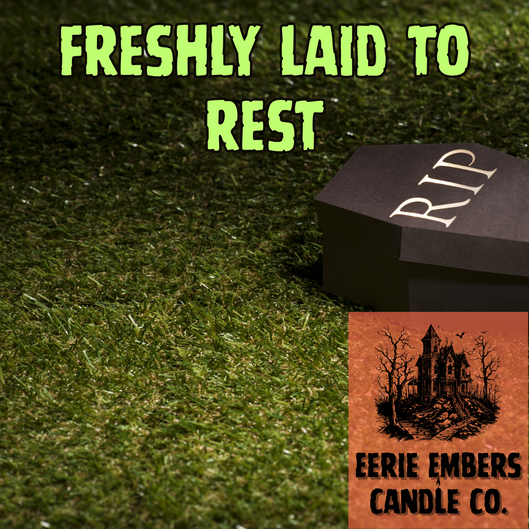 Freshly Laid to Rest - Wax Melt