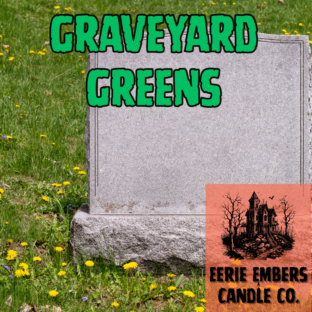 Graveyard Greens - Wax Melt